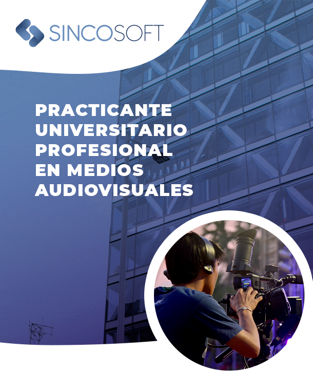 Practicante Universitario Profesional en Medios Audiovisuales